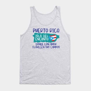 Puerto Rico Isla del Encanto, donde con amor florecen sus campos. Tank Top